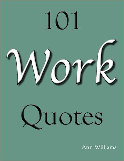 101 Work Quotes