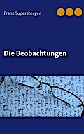 Die Beobachtungen - Franz Supersberger