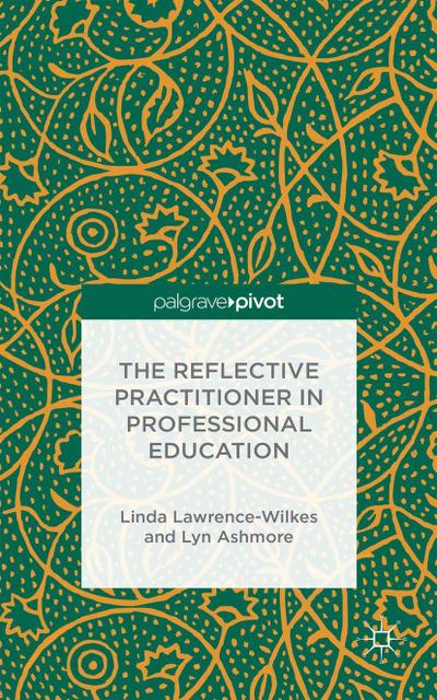 The Reflective Practitioner in Professional Education
