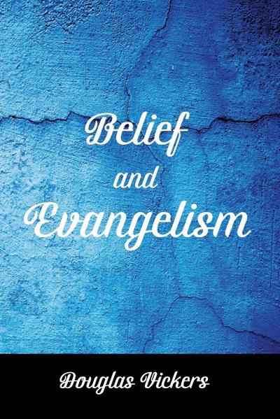 Belief and Evangelism