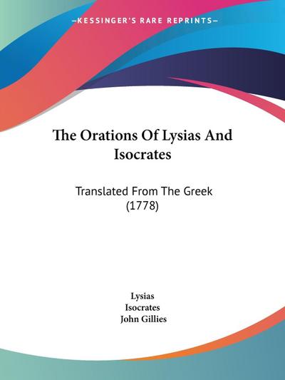 The Orations Of Lysias And Isocrates
