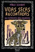 Vidas secas recontadas em estrofes bem rimadas