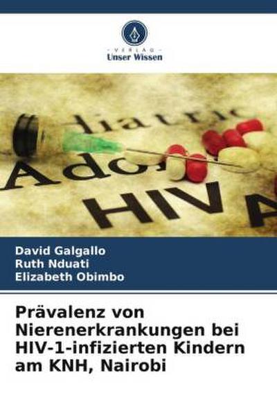 Prävalenz von Nierenerkrankungen bei HIV-1-infizierten Kindern am KNH, Nairobi