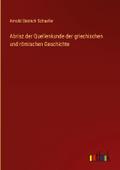 Abrisz der Quellenkunde der griechischen und römis