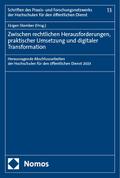 Zwischen rechtlichen Herausforderungen, praktischer Umsetzung und digitaler Transformation