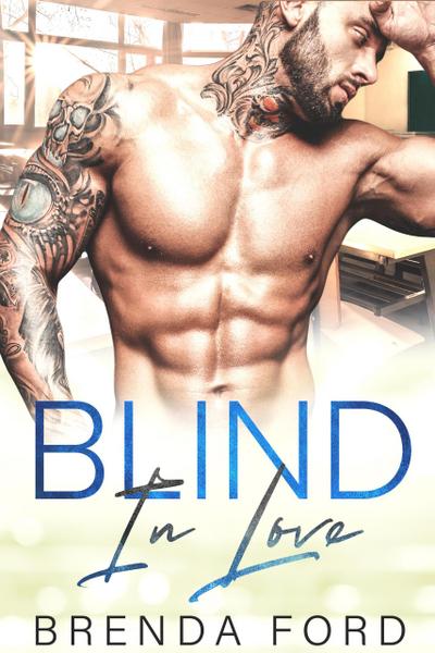 Blind in Love (The Smith Brothers Series, #5)
