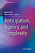 Anticipation, Agency and Complexity