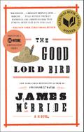The Good Lord Bird (National Book Award Winner)