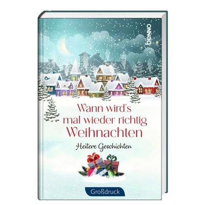 Wann wird’s mal wieder richtig Weihnachten