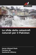 Le sfide delle catastrofi naturali per il Pakistan