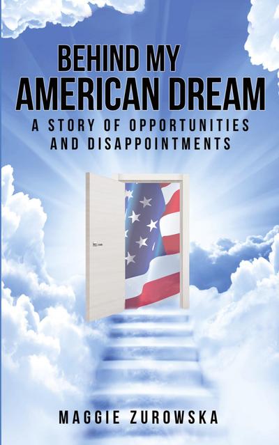 Behind My American Dream