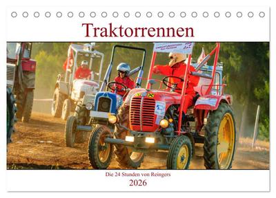 Traktorrennen - die 24 Stunden von Reingers (Tischkalender 2026 DIN A5 quer), CALVENDO Monatskalender