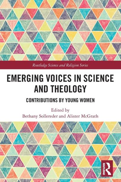 Emerging Voices in Science and Theology