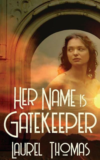 Her Name is Gatekeeper