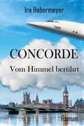 Concorde - Vom Himmel berührt