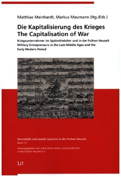 Die Kapitalisierung des Krieges/The Capitalisation of War