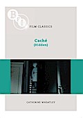 Cache (Hidden) (BFI Film Classics)