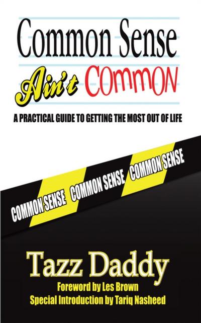 Common Sense Ain’t Common