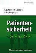 Patientensicherheit: GemeinsamSicher (Gesunder Dialog – Schriftenreihe der HELIOS Kliniken)