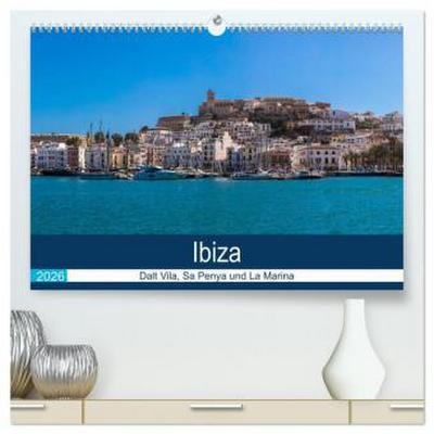 Ibiza Dalt Vila, Sa Penya und La Marina (hochwertiger Premium Wandkalender 2026 DIN A2 quer), Kunstdruck in Hochglanz