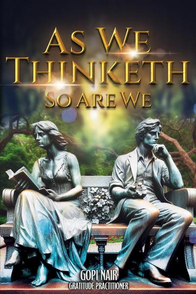 As We Thinketh So Are We