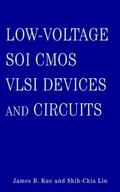 Low-Voltage SOI CMOS VLSI Devices and Circuits