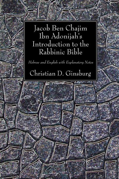 Jacob Ben Chajim Ibn Adonijah’s Introduction to the Rabbinic Bible