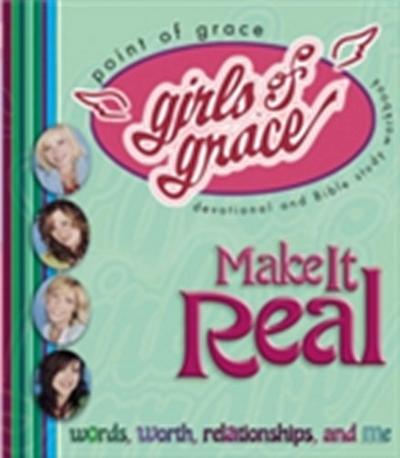Girls of Grace Make it Real