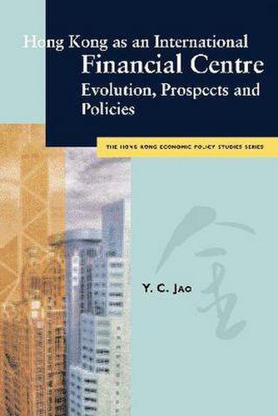 Jao, Y: Hong Kong as an International Financial Centre: Evol