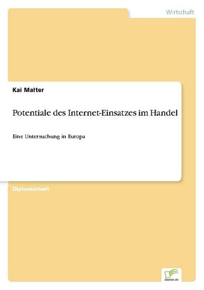 Potentiale des Internet-Einsatzes im Handel