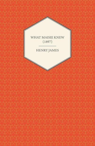 What Maisie Knew (1897)