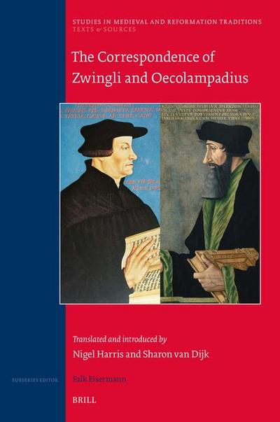 The Correspondence of Zwingli and Oecolampadius