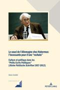 Le souci de l’Allemagne chez Habermas: l’incessante peur d’une "rechute"