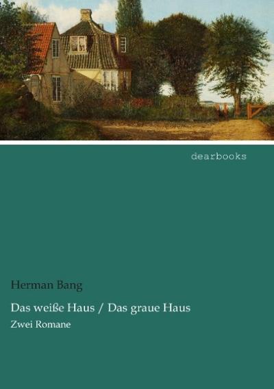 Das weiße Haus / Das graue Haus