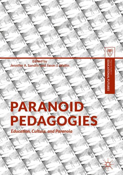 Paranoid Pedagogies