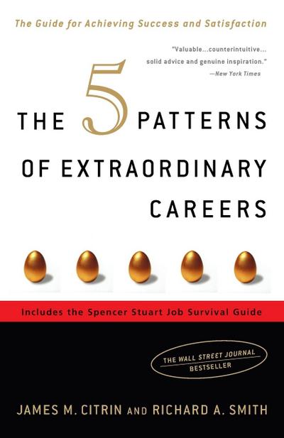 The 5 Patterns of Extraordinary Careers