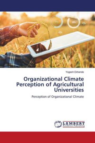 Organizational Climate Perception of Agricultural Universities