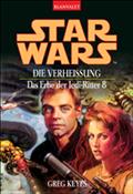 Star Wars. Das Erbe der Jedi-Ritter 8. Die Verheißung von Greg Keyes | Ebook