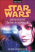Star Wars. Das Erbe der Jedi-Ritter 10. Jainas Flucht von Elaine Cunningham | Ebook