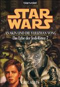 Star Wars. Das Erbe der Jedi-Ritter 7. Anakin und die Yuuzhan Vong von Greg Keyes | Ebook