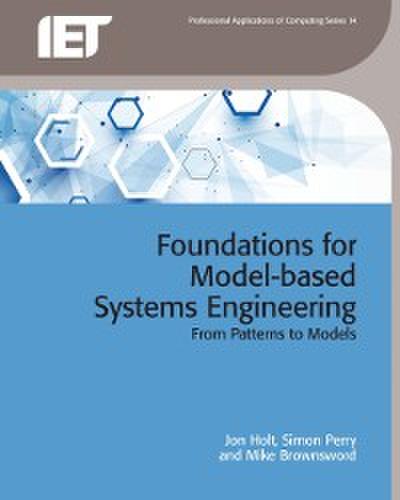 Foundations for Model-based Systems Engineering