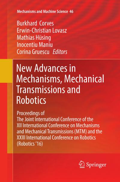 New Advances in Mechanisms, Mechanical Transmissions and Robotics
