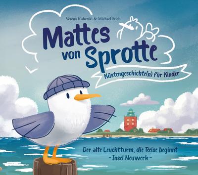 Mattes von Sprotte: Der alte Leuchtturm, die Reise beginnt - Insel Neuwerk