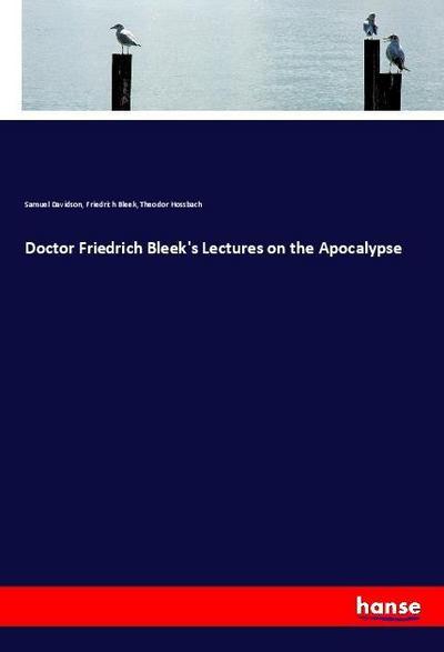 Doctor Friedrich Bleek’s Lectures on the Apocalypse
