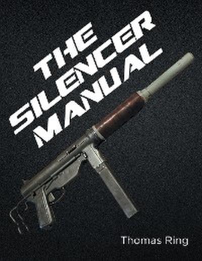 The Silencer Manual