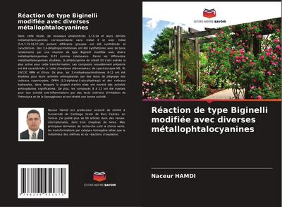 Réaction de type Biginelli modifiée avec diverses métallophtalocyanines