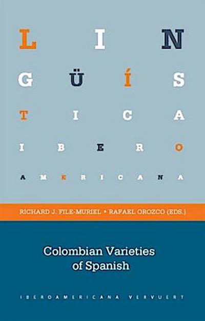 Colombian Varieties of Spanish