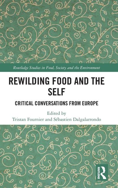 Rewilding Food and the Self