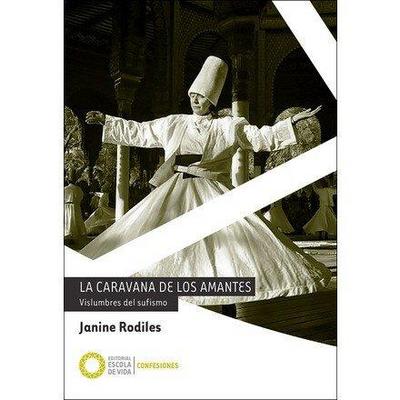 La caravana de los amantes : vislumbres del sufismo
