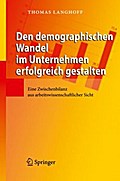 Den demographischen Wandel im Unternehmen erfolgreich gestalten